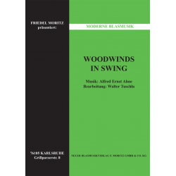 Woodwinds in Swing (für Klarinette und Saxophon) - Alfred Ernst Ahne / Arr. Walter Tuschla