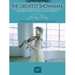 The Greatest Showman: Medley for Violin & Piano - Benj Pasek Justin Paul / Arr. Lindsey Stirling