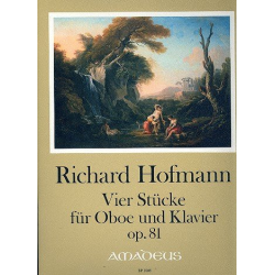 4 Stücke op.81 - für Oboe und Klavier - Richard Hofmann
