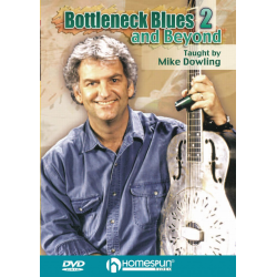 Bottleneck Blues And Beyond 2 - Mike Dowling