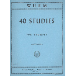40 Studies for trumpet - Sudien und Übungen - Wilhelm Wurm / Arr. Roger Voisin