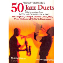 50 Jazz Duets from Latin to Rock-Funky to Bop - Bugs Bower