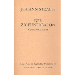 Der Zigeunerbaron - Libretto (dt) - Johann Strauß / Strauss (Sohn)