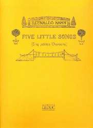 HAHN : FIVE LITTLE SONGS - Reynaldo Hahn
