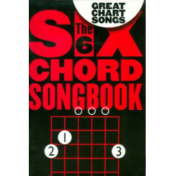 The 6 Chord Songbook - Great Chart Songs :