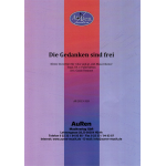 Die Gedanken sind frei - Kleine Ouvertüre für  Chor und gr. sinf. Blasorchester - Traditional / Arr. Guido Rennert