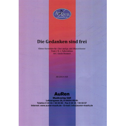 Die Gedanken sind frei - Kleine Ouvertüre für  Chor und gr. sinf. Blasorchester - Traditional / Arr. Guido Rennert