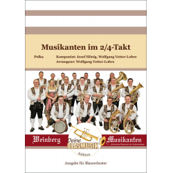 Musikanten im 2/4-Takt - Josef Hönig / Arr. Wolfgang Vetter-Lohre
