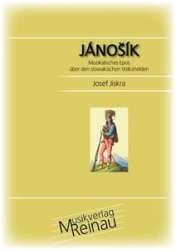 Jánosik - Musikalisches Epos über den slowakischen Volkshelden - Josef Jiskra