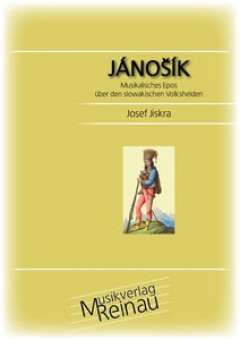 Jánosik - Musikalisches Epos über den slowakischen Volkshelden