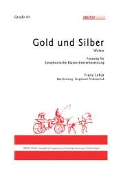 Gold und Silber (Walzer) - Franz Lehár / Arr. Siegmund Andraschek