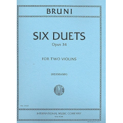 6 Duets op.34 : for 2 violins - Antonio Bartolomeo Bruni