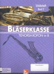 Bläserklasse Band 2 (Klasse 6) - Tenorsaxophon - Bernhard Sommer