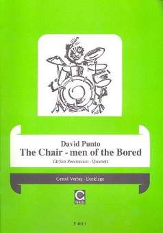 The chair-men of the Bored