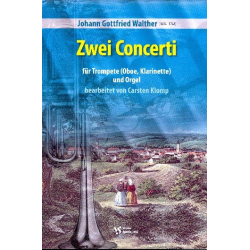 2 Konzerte : - Johann Gottfried Walther