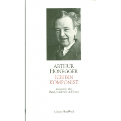 Ich bin Komponist - Arthur Honegger