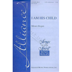 I am his Child : - Moses Hogan