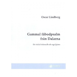 Gammal Fäbodpsalm fran Dalarna : - Oskar Frederik Lindberg