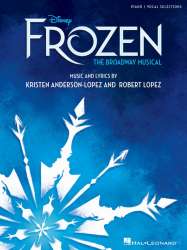 Disney's Frozen - The Broadway Musical - Kristen Anderson-Lopez & Robert Lopez