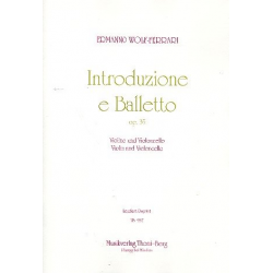 Introduzione e balletto op.35 : - Ermanno Wolf-Ferrari