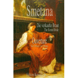 Die verkaufte Braut : - Bedrich Smetana