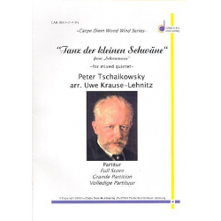 Tanz der kleinen Schwäne : für Bläserquintett - Piotr Ilich Tchaikowsky (Pyotr Peter Ilyich Iljitsch Tschaikovsky)