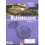 Bläserklasse Band 2 (Klasse 6) - Horn F - Bernhard Sommer