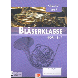 Bläserklasse Band 2 (Klasse 6) - Horn F - Bernhard Sommer