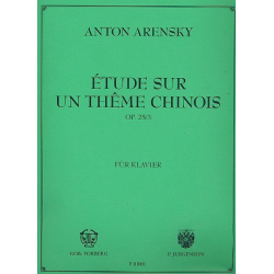 Etude sur un thème chinois op.25,3 : - Anton Stepanowitsch Arensky