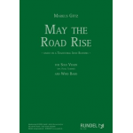 May the Road Rise - Traditional Irish / Arr. Markus Götz