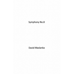 Symphony No. 8 - Full Score / Partitur - David Maslanka