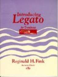 Introducing Legato for Trombone - Reginald H. Fink