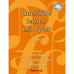 Querflöte lernen mit Spaß - Band 3 - Horst Rapp