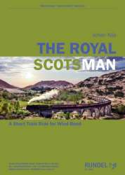 The Royal Scotsman - A Short Train Ride for Wind Band - Johan Nijs