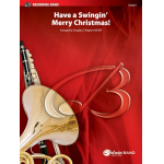 Have A Swingin Merry Christmas - Diverse / Arr. Douglas E. Wagner