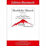Königsmarsch-Hochfeiler Marsch - Mathias Rauch / Arr. Michael Klostermann