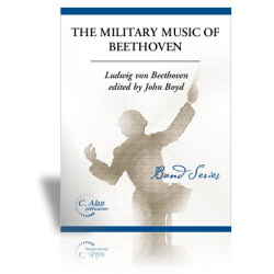 Military Music of Beethoven - Ludwig van Beethoven / Arr. John Boyd