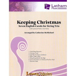 Keeping Christmas for String Trio (violin, viola, cello with optional violin 2 for viola) - Traditional / Arr. Catherine McMichael