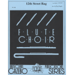 12th Street Rag (Flötenchor) - Euday Louis Bowman / Arr. Paul Nagle