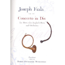 Concerto ex Dis (Es-Dur) für Horn oder Englisch Horn und Orchester (Partitur) - Joseph Fiala / Arr. Robert Ostermeyer