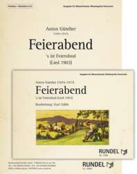 Feierabend 's is Feierobnd (Lied 1903) - Anton Günther / Arr. Kurt Gäble
