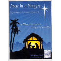Away in a Manger : - William J. Kirkpatrick
