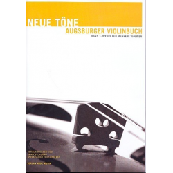 Neue Töne - Augsburger Violinbuch Band 1 -