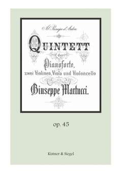 Quintett C-Dur op. 45 für 2 Violinen, Viola, Violoncello und Klavier