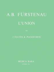 L'union : for 2 flûtes and piano - Anton Bernhard Fürstenau