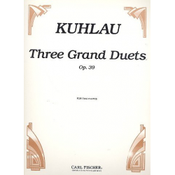 3 grand Duets op.39 : for 2 flutes - Friedrich Daniel Rudolph Kuhlau