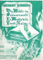 Die Mühle im Schwarzwald op.52 - - Richard Eilenberg