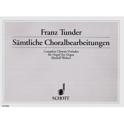 Sämtliche Choralbearbeitungen : für Orgel - Franz Tunder