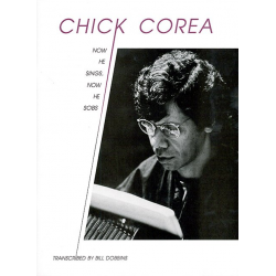 Now he sings now he sobs - - Armando A. (Chick) Corea / Arr. Bill Dobbins