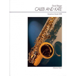 CALEB AND KATE - FOR 4 SAXOPHONES - David Berger